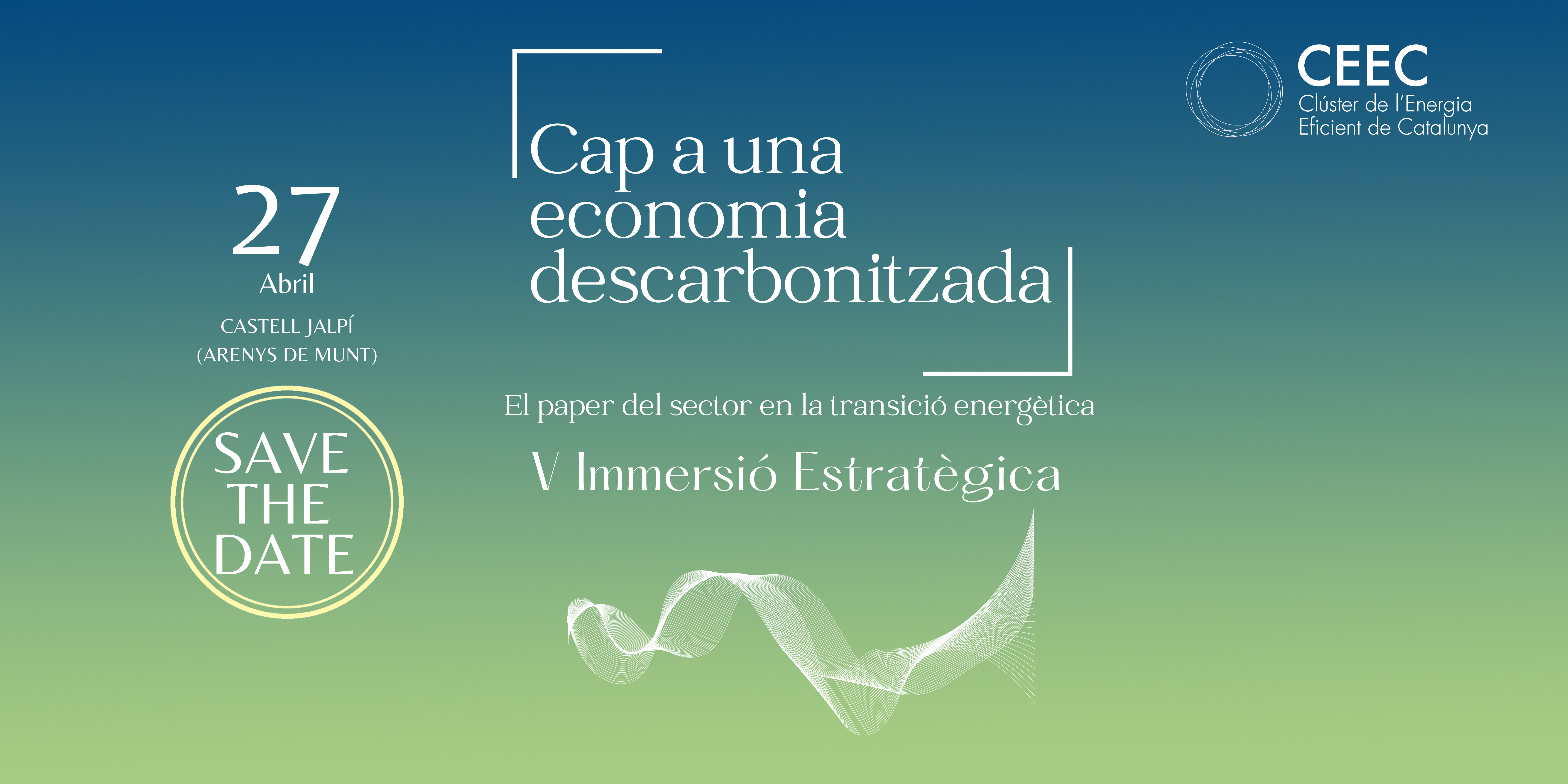 Vª Immersió Estratègica: Cap a una economia descarbonitzada. El paper del sector en la Transició Energètica