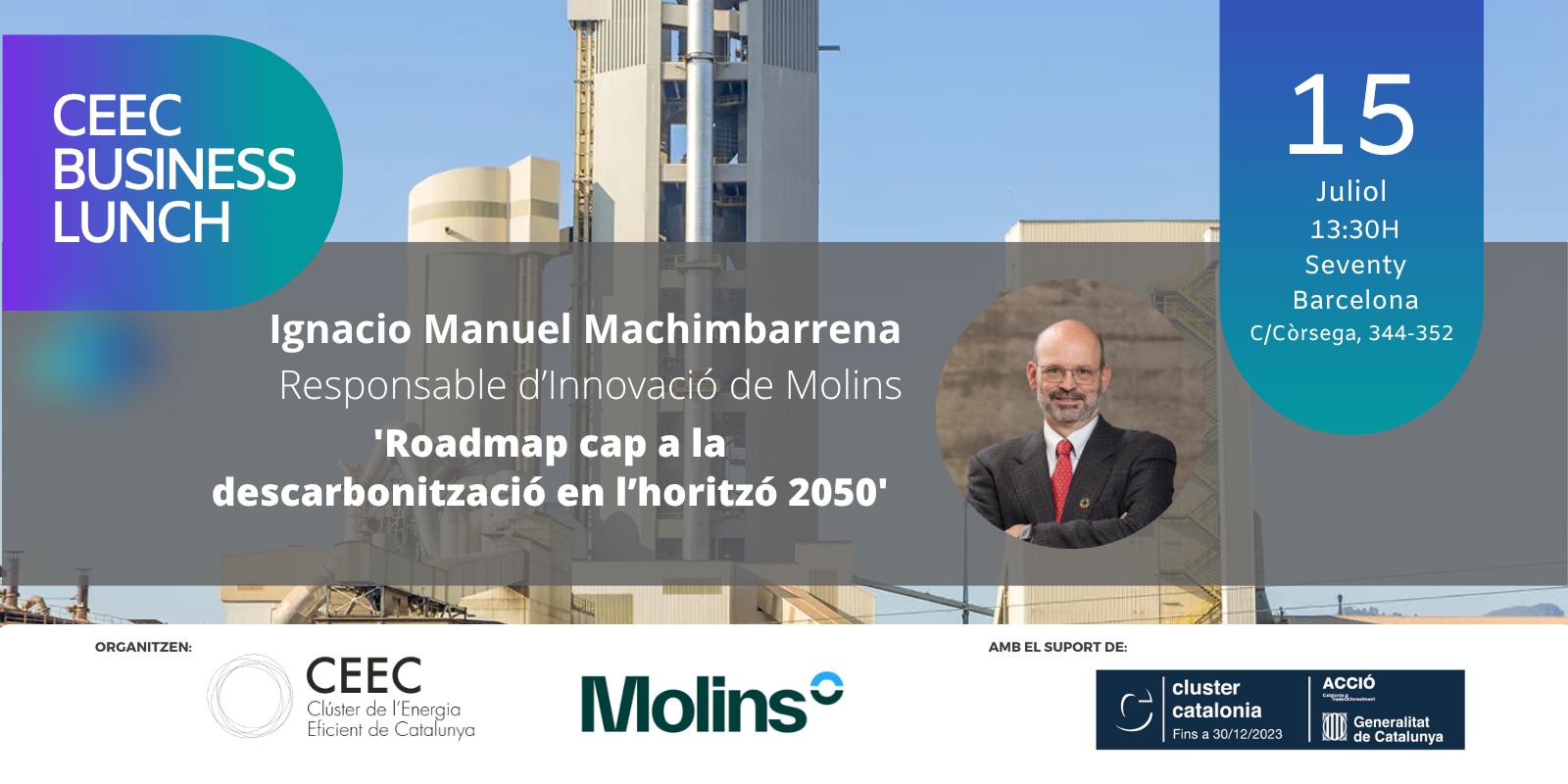 CEEC Business Lunch | Ignacio Manuel Machimbarrena, Responsable d'Innovació de Molins