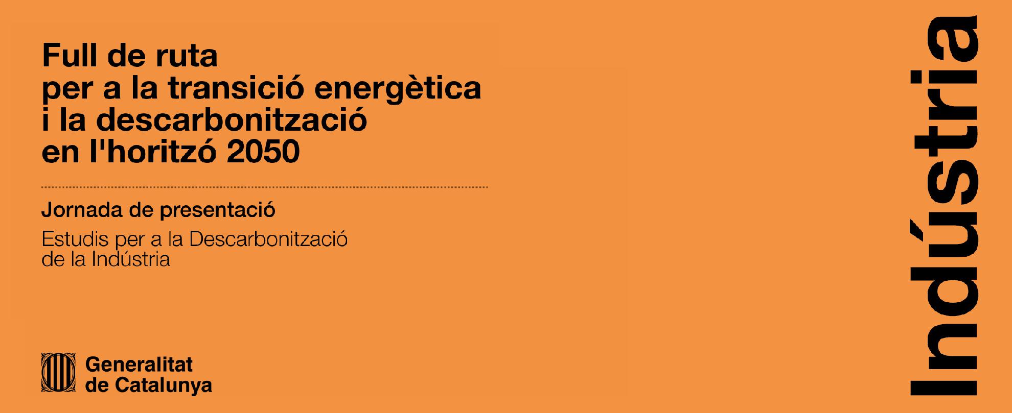 Jornada de presentació: Estudis per a la Descarbonització de la Indústria