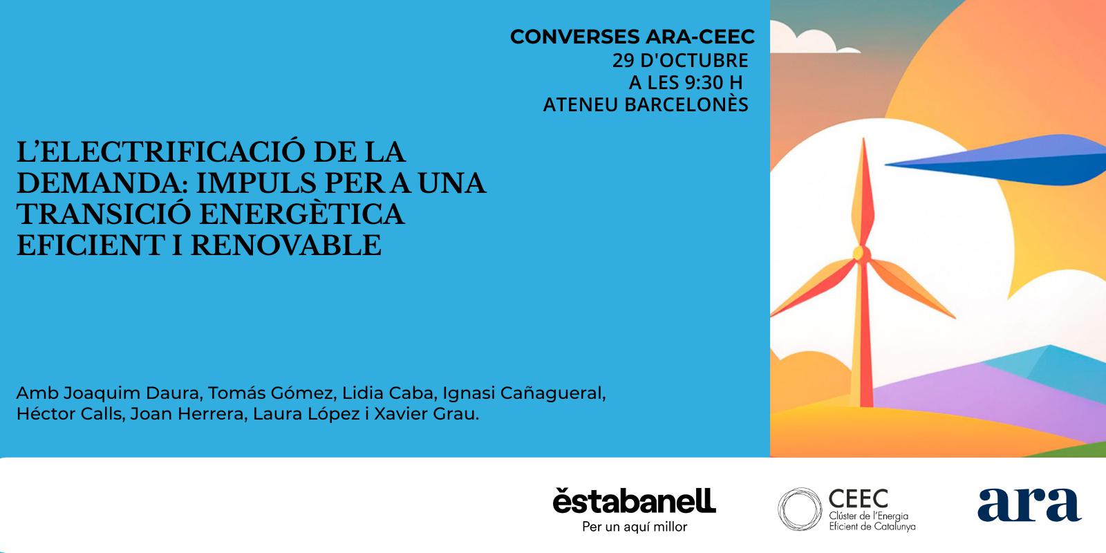 Jornada Diari ARA - CEEC: L’electrificació de la demanda: impuls per a una transició energètica eficient i renovable