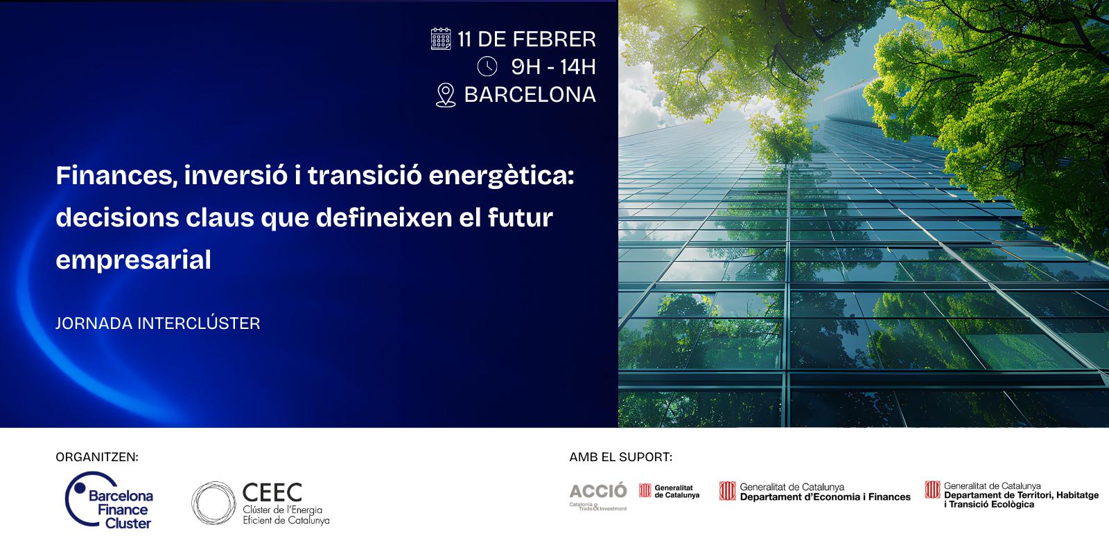 Barcelona Finance Cluster (BFC) i el Clúster de l’Energia Eficient de Catalunya (CEEC): Finances per al creixement empresarial i la transició energètica a Catalunya