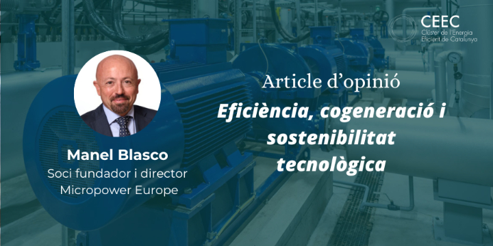 Eficiència, cogeneració i sostenibilitat tecnològica