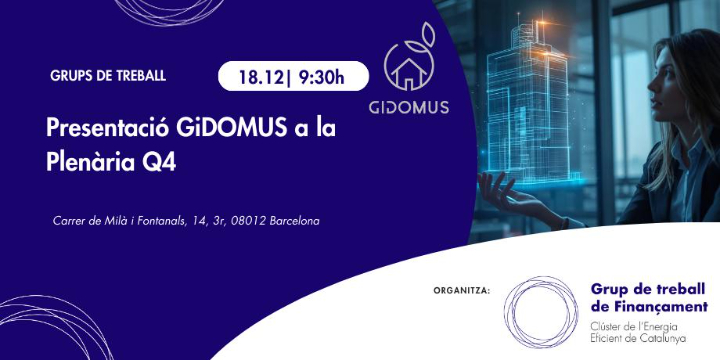 Esmorzar de treball LIFE GiDOMUS: Models de finançament per impulsar la rehabilitació energètica d’habitatges + Reunió plenaria Q4 Finançament