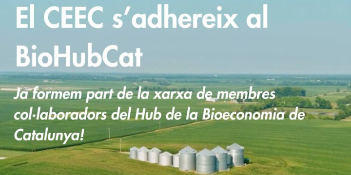 El CEEC s'adhereix al BioHubCat per impulsar la bioeconomia a Catalunya