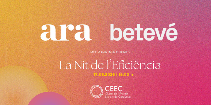 El diari ARA i Betevé, Media Partners de la 13a Nit de l’Eficiència