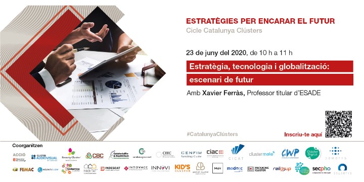 "Estrategia, tecnología y globalización: escenario  de futuro": webinar ACCIÓ + clústeres