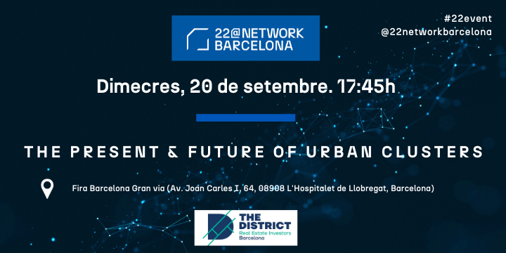 THE DISTRICT: PRESENT & FUTURE OF URBAN CLUSTERS