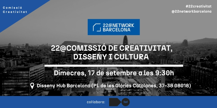 22@Comissió de Creativitat, Disseny i Cultura | Sessió de treball