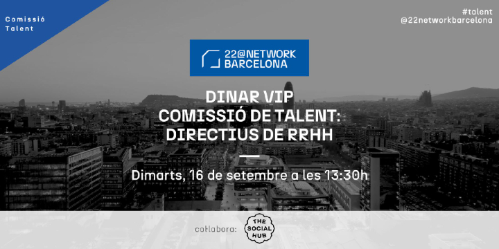 Dinar VIP de la Comissió de Talent: Directius de RRHH