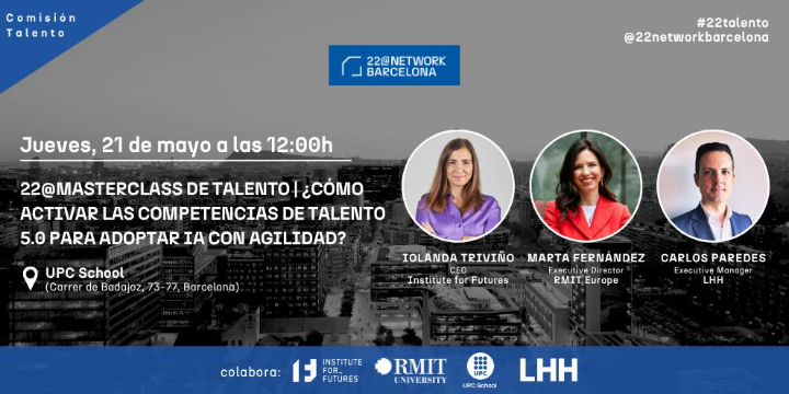22@Masterclass de Talento | ¿Cómo activar las competencias de Talento 5.0 para adoptar IA con agilidad?