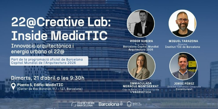 22@Creative Lab: Inside MediaTIC | Innovación arquitectónica y energía urbana en el 22@