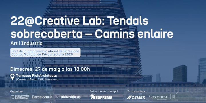 22@Creative Lab: Tendals sobrecoberta - Camins enlaire | Art i Indústria