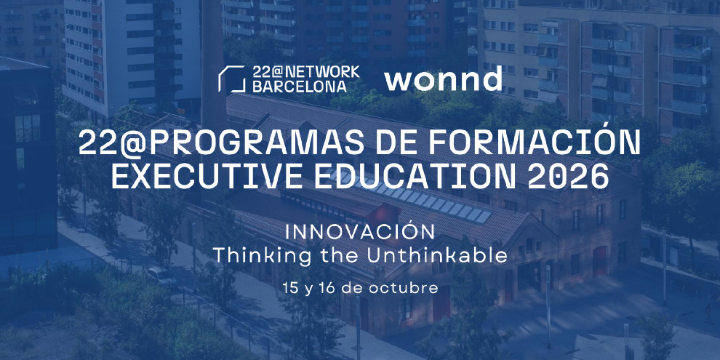 22@Programas Executive Education 2026 | Innovación: Thinking the Unthinkable