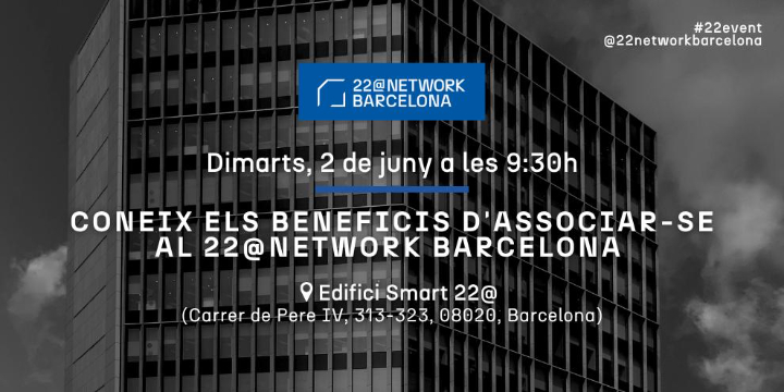 Coneix els beneficis d'associar-se al 22@Network Barcelona