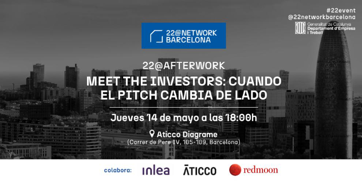 22@Afterwork | Meet the Investors: cuando el pitch cambia de lado