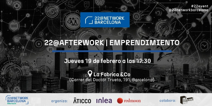22@Afterwork | Emprenedoria: Welcome New Startups & Projects 2026