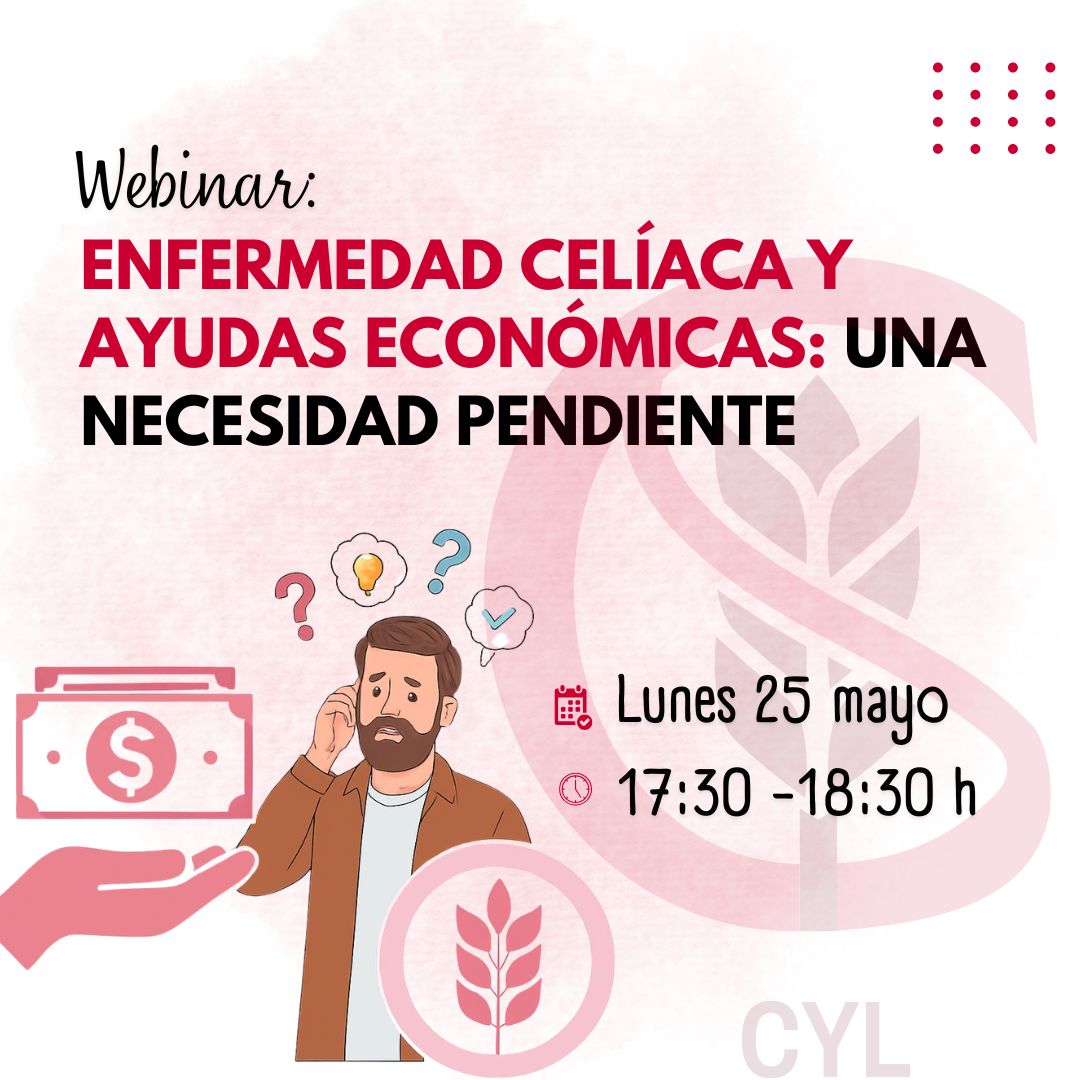 Webinar: "Enfermedad Celíaca y Ayudas Económicas: una necesidad pendiente"