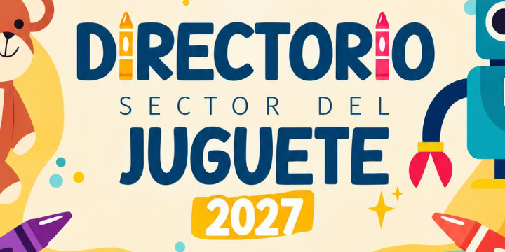 Abierta la convocatoria del Directorio de Empresas del Sector del Juguete 2027