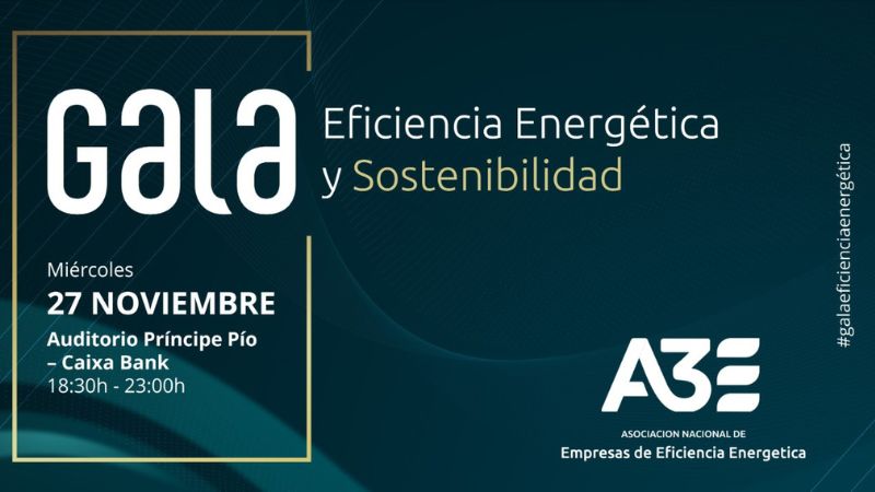 Madrid acogerá una nueva edición de la Gala Eficiencia Energética y Sostenibilidad organizada por A3E, la gran cita anual del sector