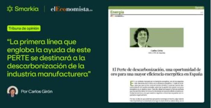 Smarkia: el PERTE de descarbonización, una oportunidad para el sector de la eficiencia energética