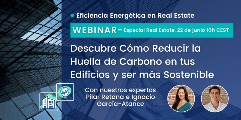 WEBINAR DEXMA: Eficiencia Energética y Reducción de la Huella de Carbono en Real Estate