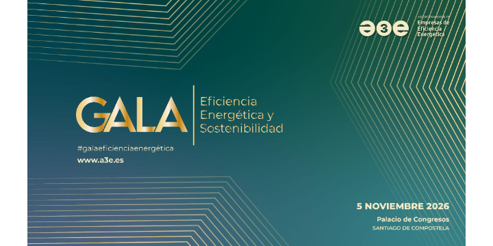 Ya puedes reservar tu plaza para la Gala A3E 2026, el gran encuentro del sector de la eficiencia energética y la sostenibilidad