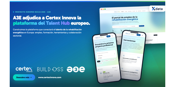A3E impulsa el desarrollo del Talent Hub de BUILD-OSS con la adjudicación de su plataforma digital a Certex Innova