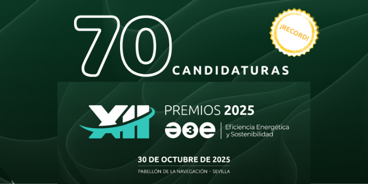 ¡Récord! Más de 70 candidaturas recibidas a los XII Premios Eficiencia Energética y Sostenibilidad de A3E