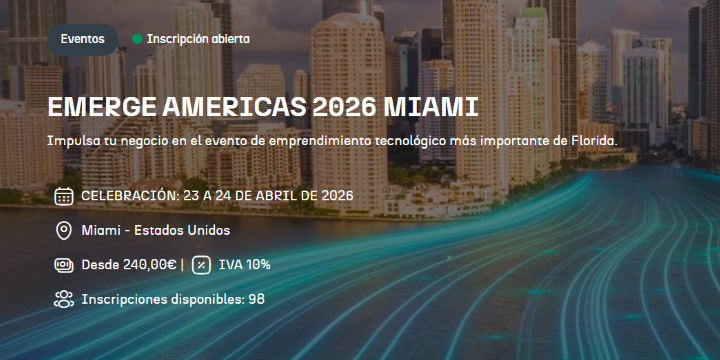 MISIÓN PROSPECCIÓN ECOSISTEMA DE MIAMI y FERIA EMERGE AMERICAS 2025