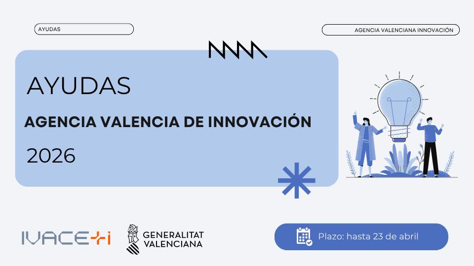 Cluster bioval | Ayudas de la Agencia Valenciana de Innovación 2026 ...