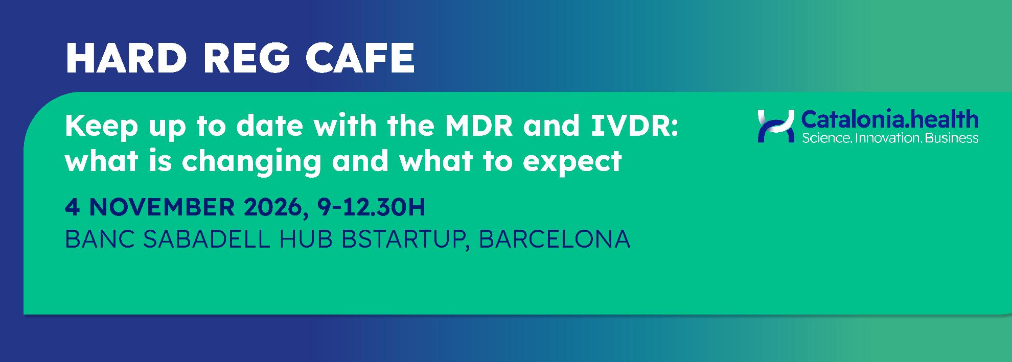 Hard Reg Cafè: tot el que vols saber sobre MDR/IVDR.