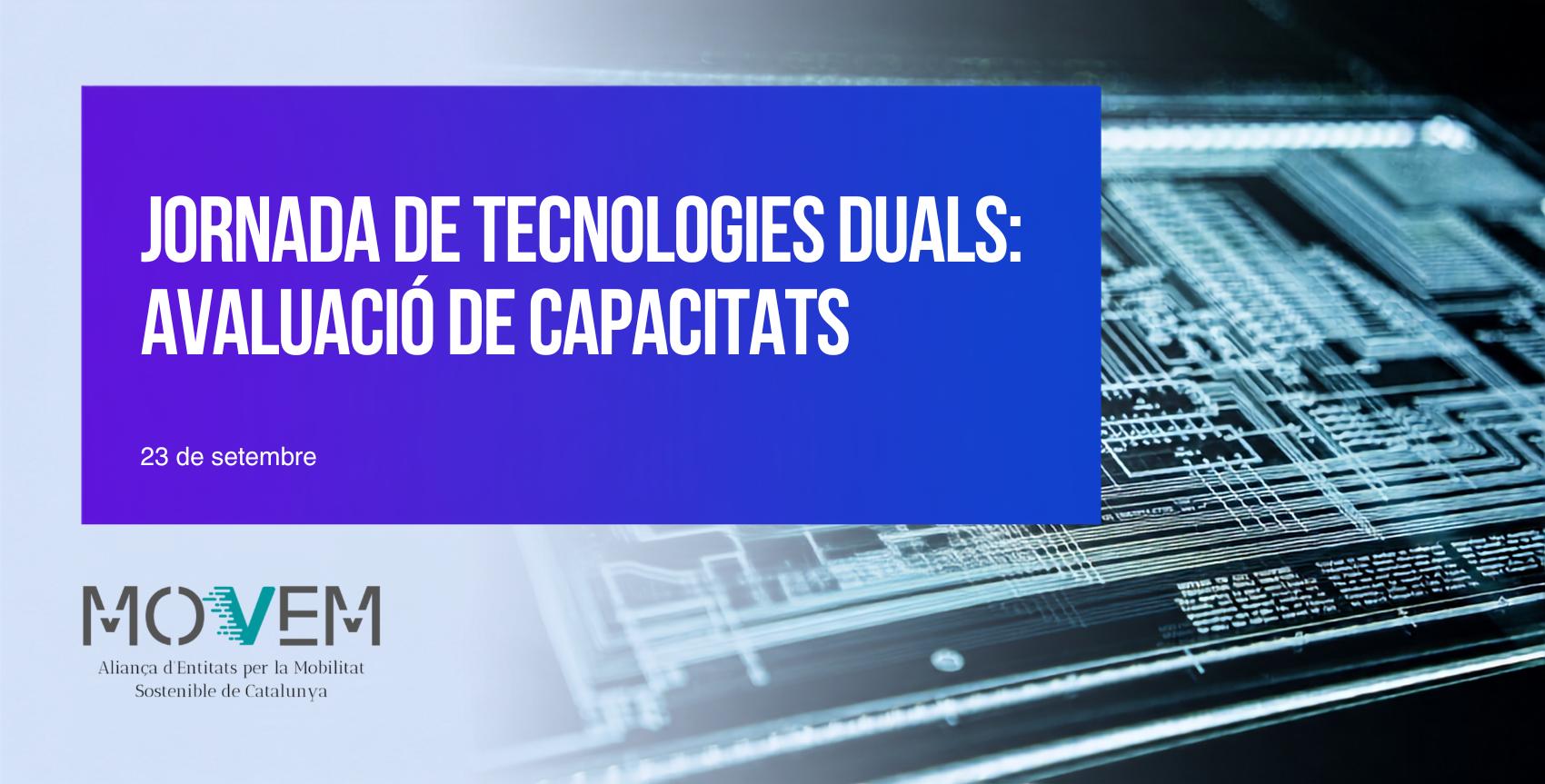 Jornada de tecnologies duals: avaluació de capacitats