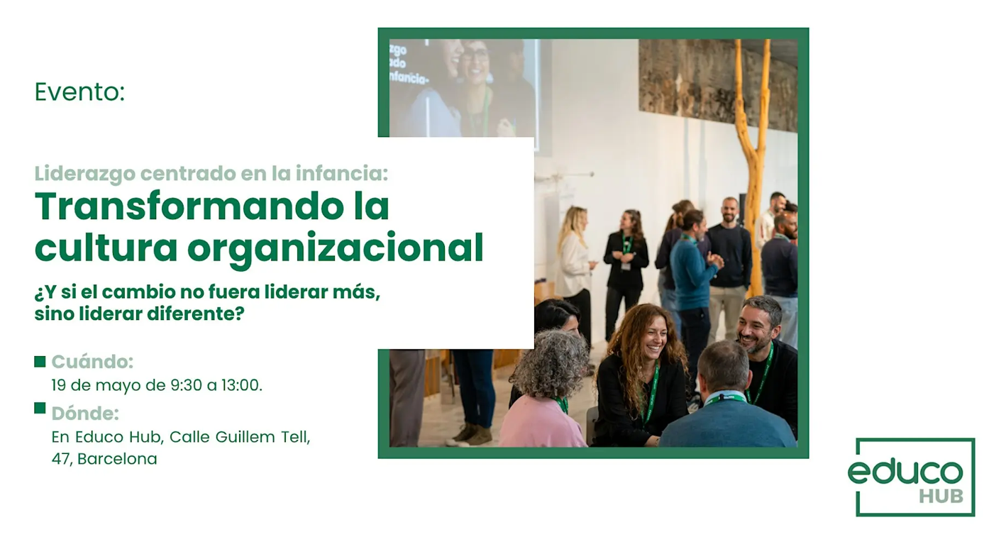 Liderazgo Centrado en la Infancia: Transformando la cultura organizacional