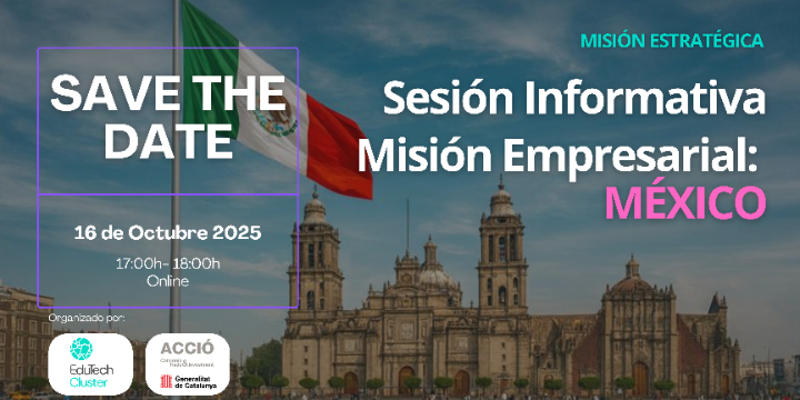 Sesión Informativa – Misión Empresarial a México: Educación y Tecnología
