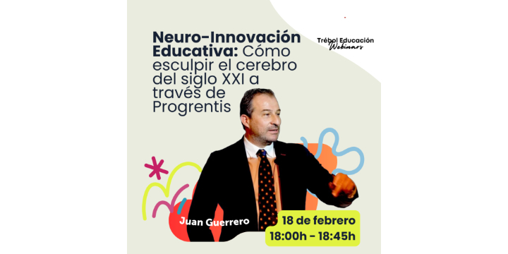 Neuro-Innovación Educativa: Cómo esculpir el cerebro del siglo XXI a través de Progrentis
