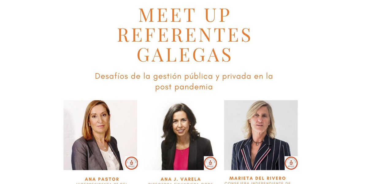 Ana J. Varela y Marieta del Rivero debatirán sobre gestión pública y privada en el 'Meet up Referentes Galegas'